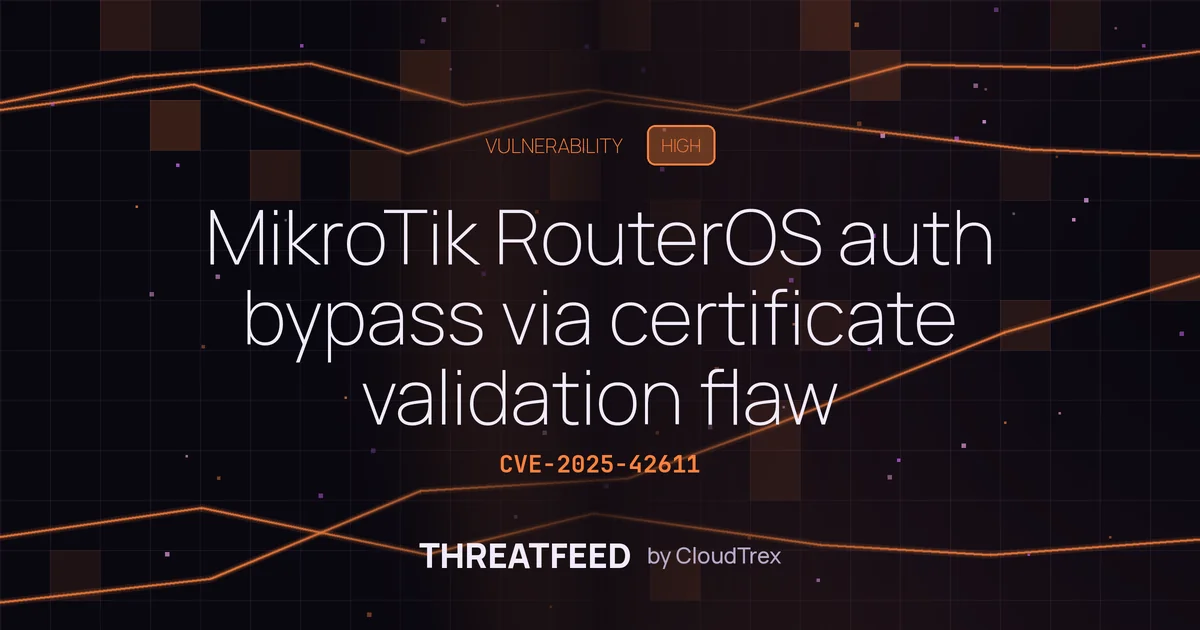 MikroTik RouterOS auth bypass via certificate validation flaw