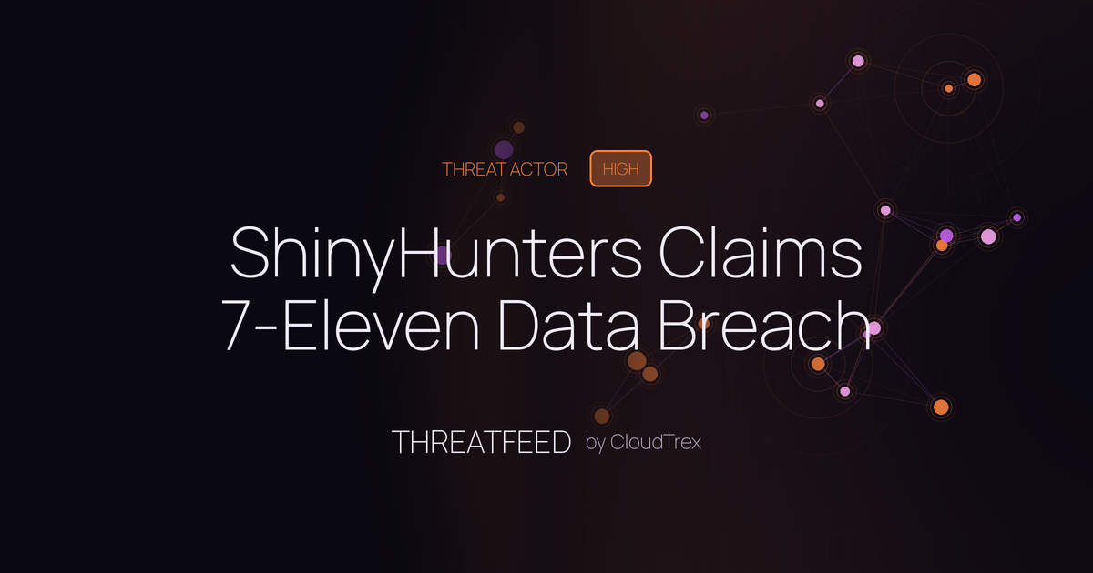 ShinyHunters Claims 7-Eleven Data Breach