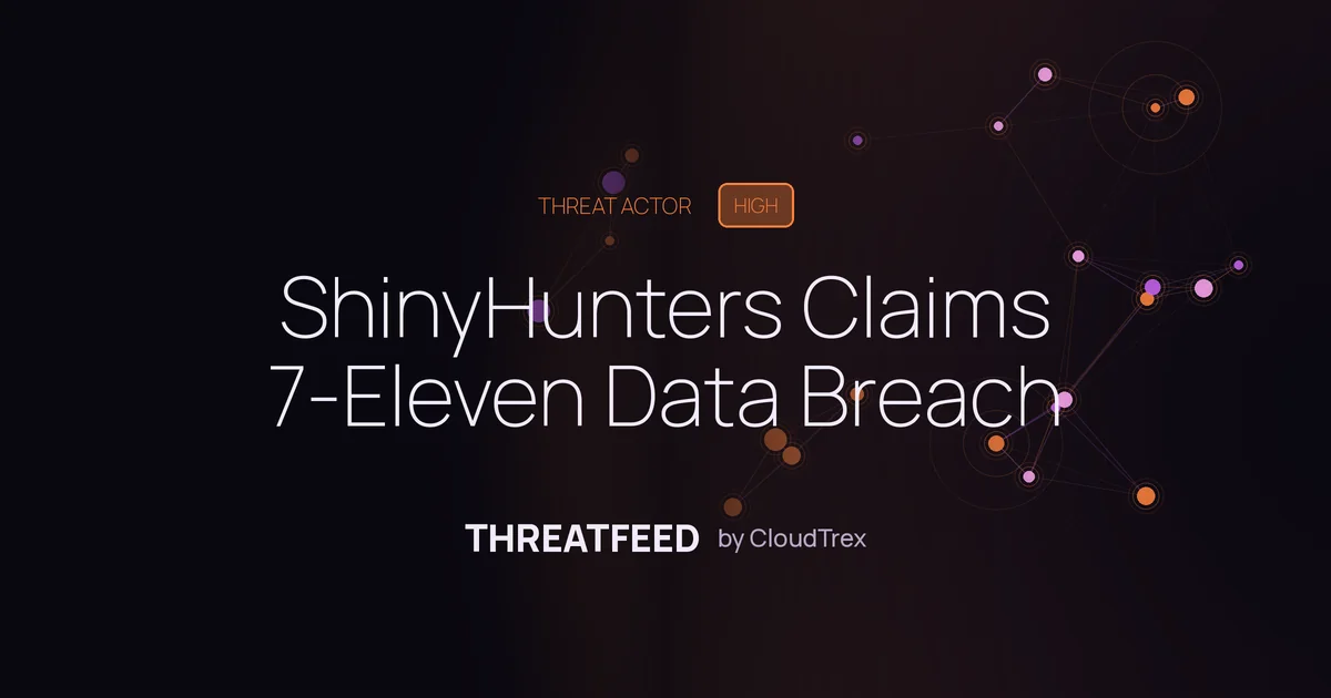 ShinyHunters Claims 7-Eleven Data Breach