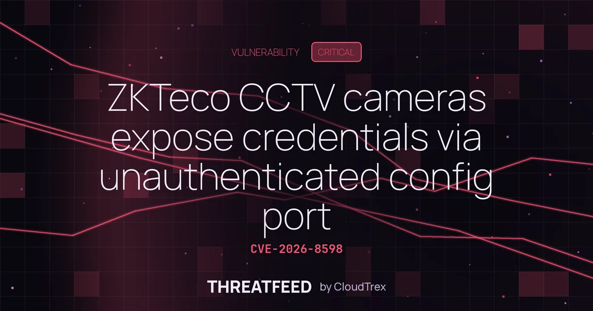 ZKTeco CCTV cameras expose credentials via unauthenticated config port