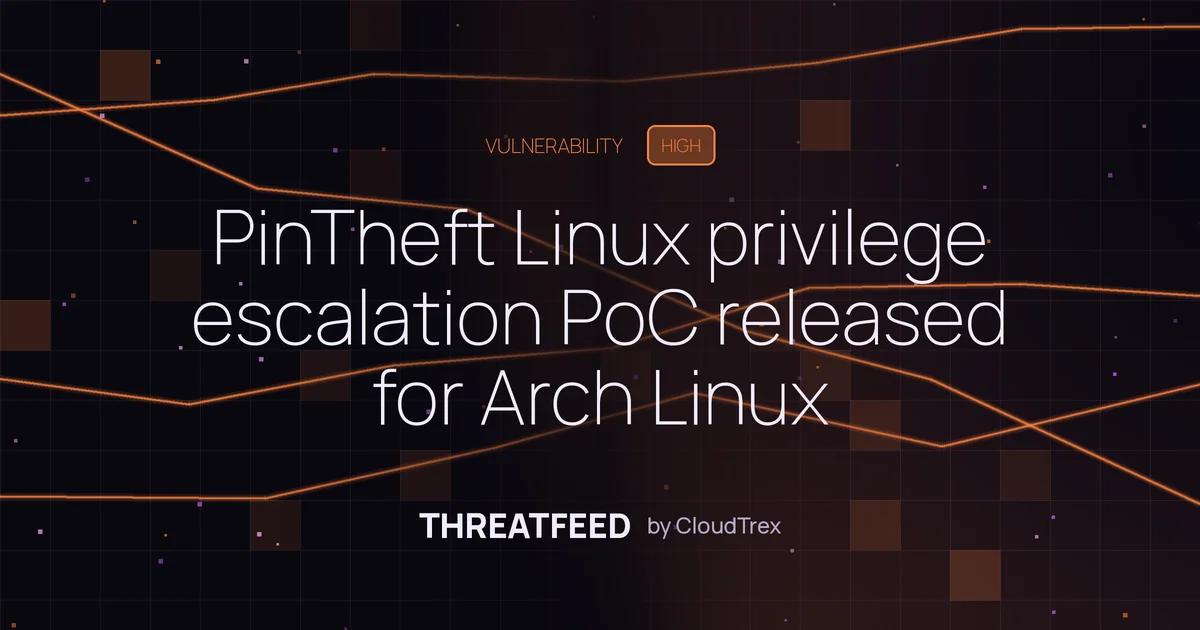 PinTheft Linux privilege escalation PoC released for Arch Linux