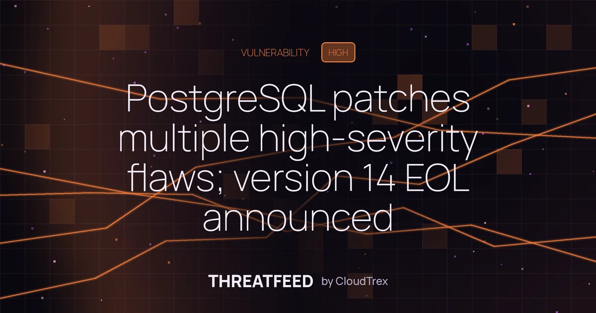 PostgreSQL patches multiple high-severity flaws; version 14 EOL announced