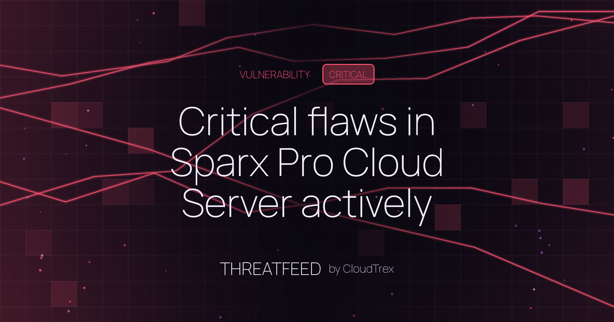 Critical flaws in Sparx Pro Cloud Server actively exploited in the wild