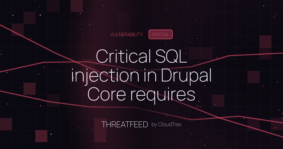 Critical SQL injection in Drupal Core requires immediate patching
