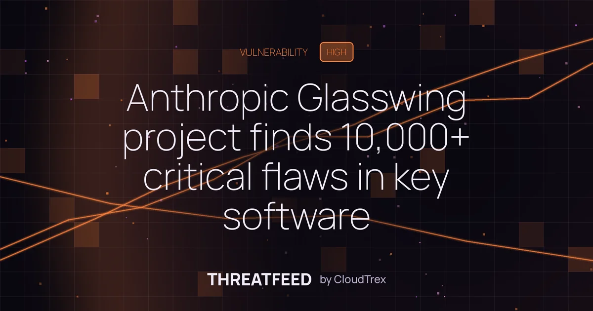 Anthropic Glasswing project finds 10,000+ critical flaws in key software