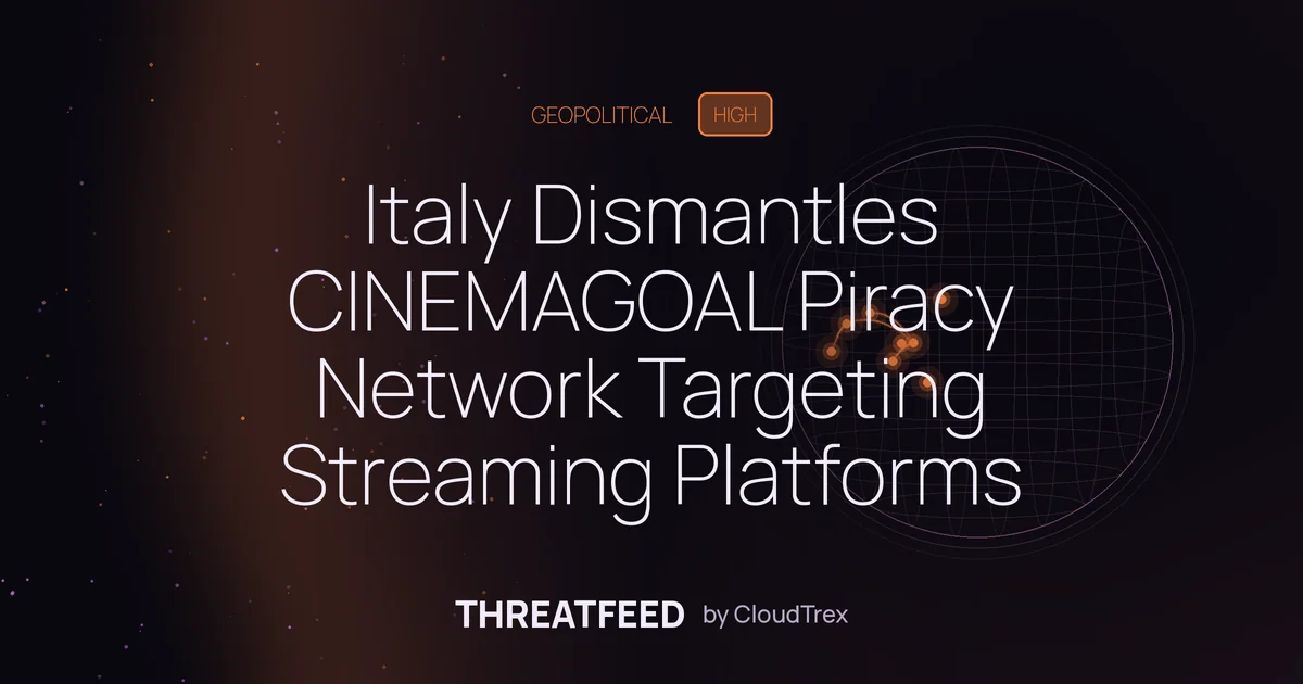 Italy Dismantles CINEMAGOAL Piracy Network Targeting Streaming Platforms