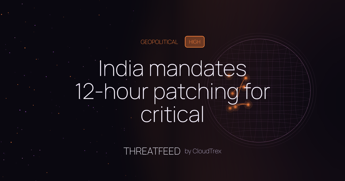 India mandates 12-hour patching for critical vulnerabilities