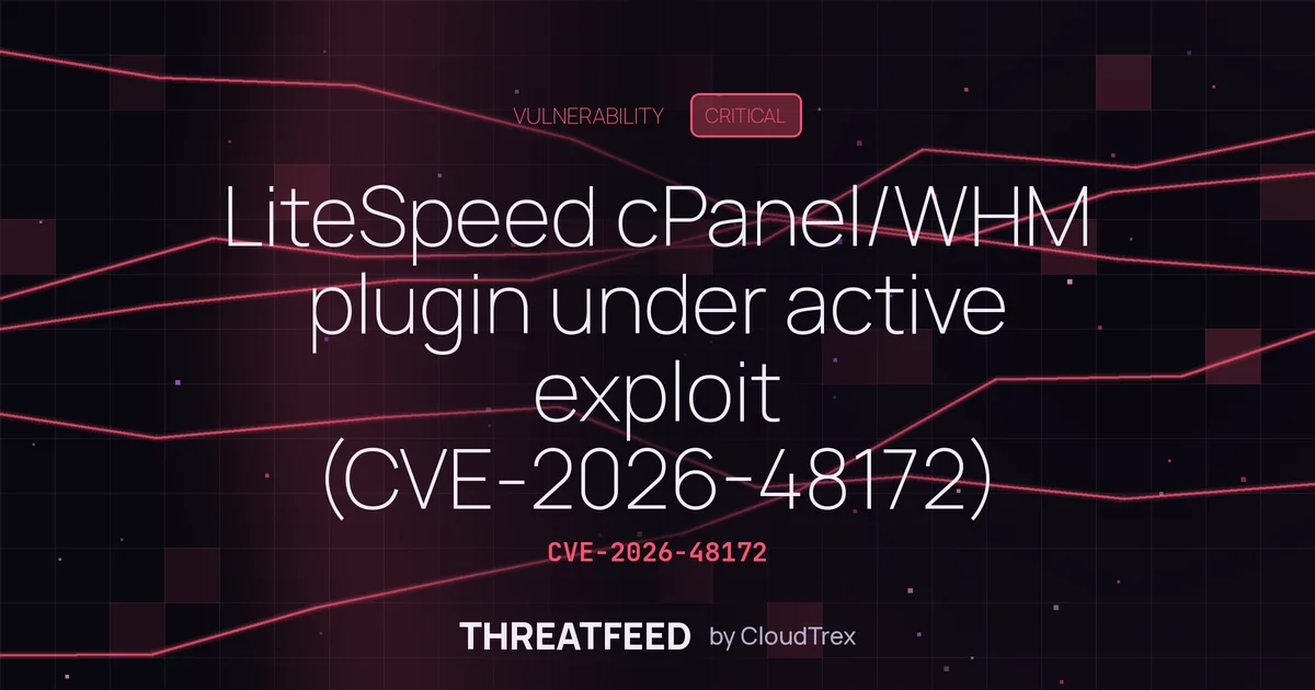 LiteSpeed cPanel/WHM plugin under active exploit (CVE-2026-48172)