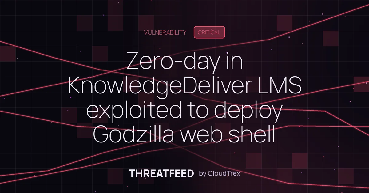 Zero-day in KnowledgeDeliver LMS exploited to deploy Godzilla web shell