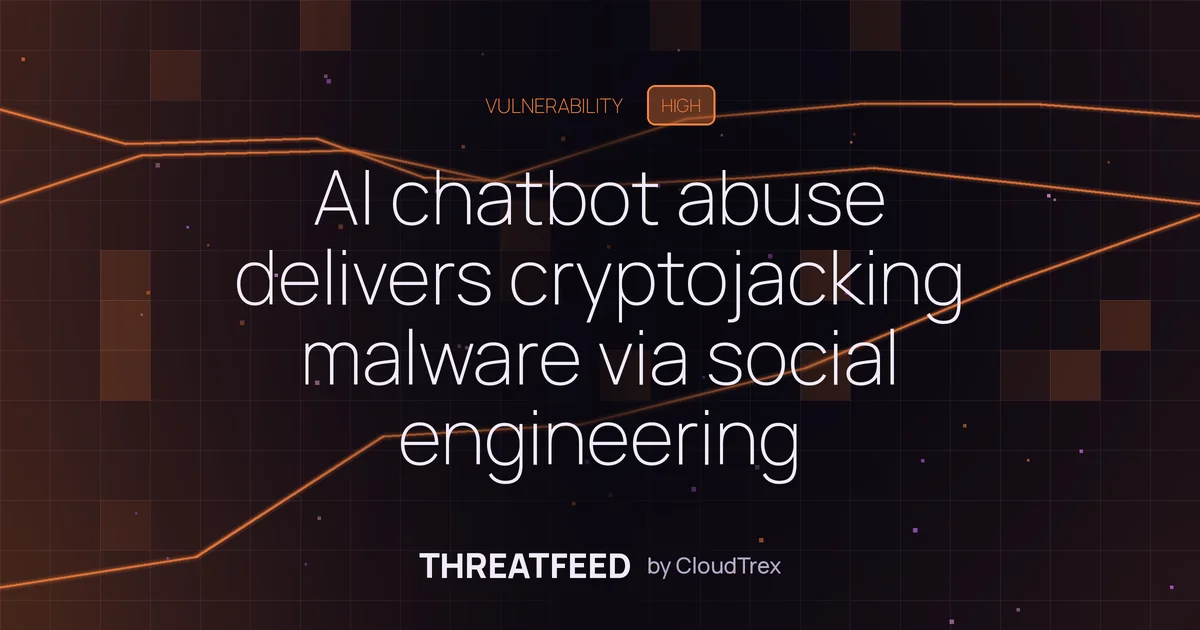 AI chatbot abuse delivers cryptojacking malware via social engineering