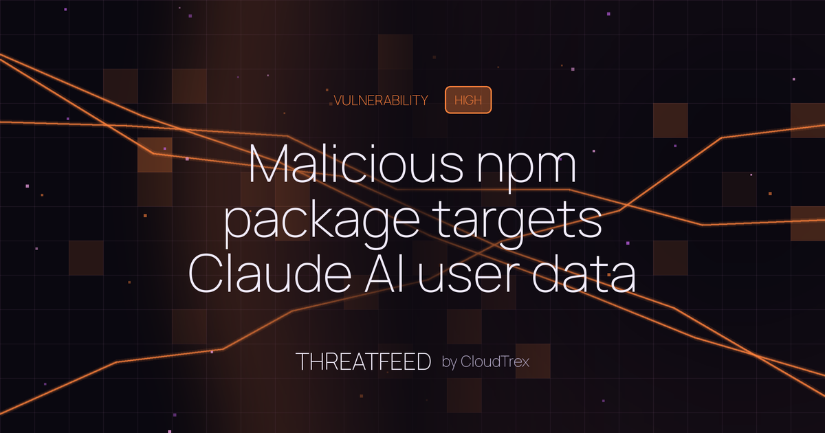 Malicious npm package targets Claude AI user data directory
