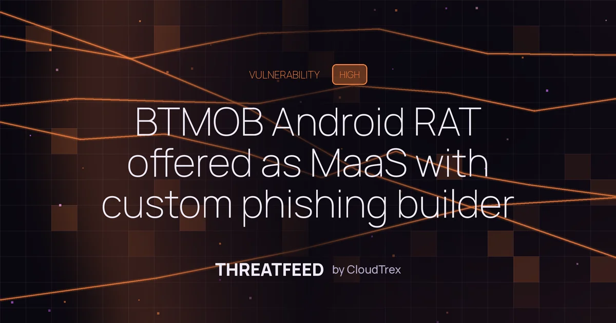 BTMOB Android RAT offered as MaaS with custom phishing builder