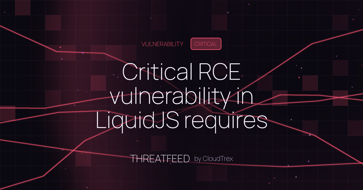 Critical RCE vulnerability in LiquidJS requires immediate patching
