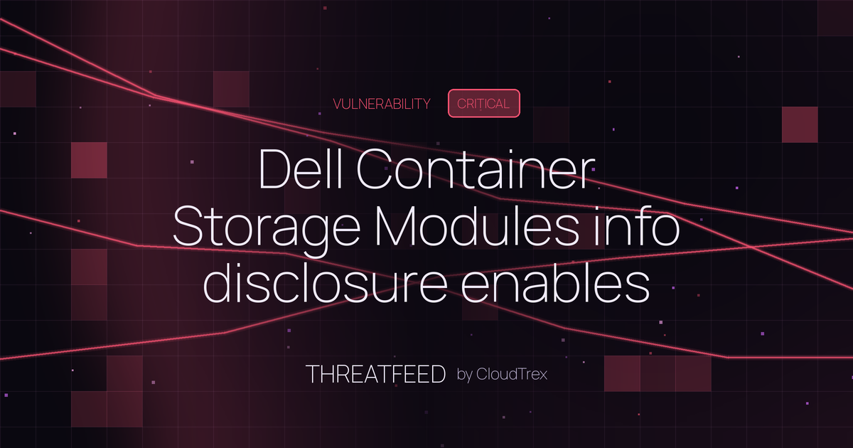 Dell Container Storage Modules info disclosure enables data exfiltration