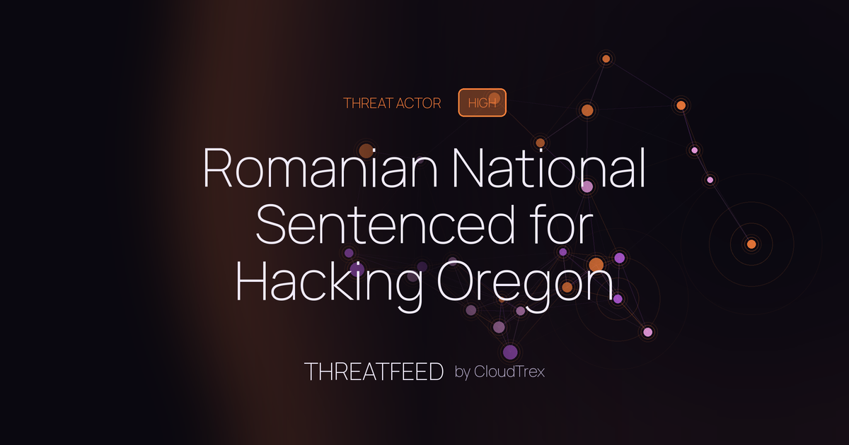 Romanian National Sentenced for Hacking Oregon Government Network