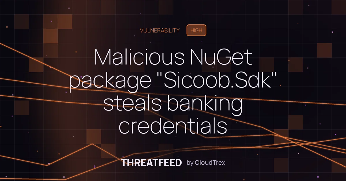 Malicious NuGet package "Sicoob.Sdk" steals banking credentials