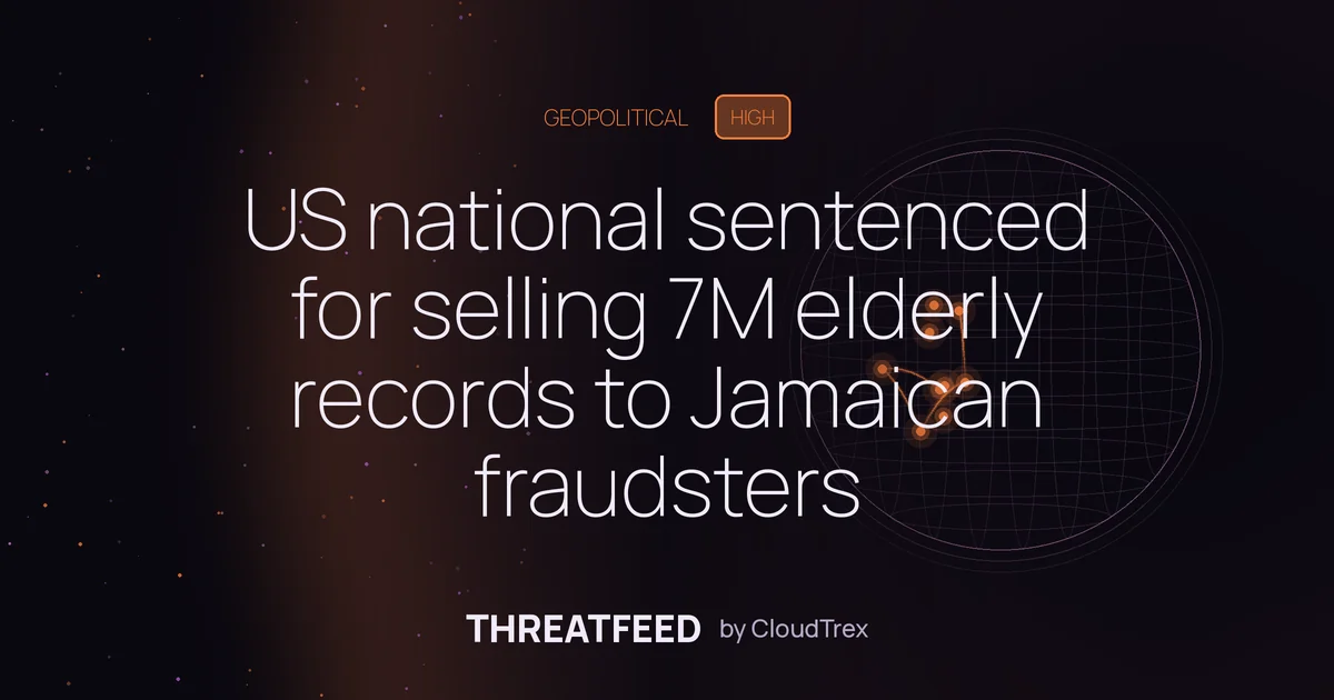 US national sentenced for selling 7M elderly records to Jamaican fraudsters
