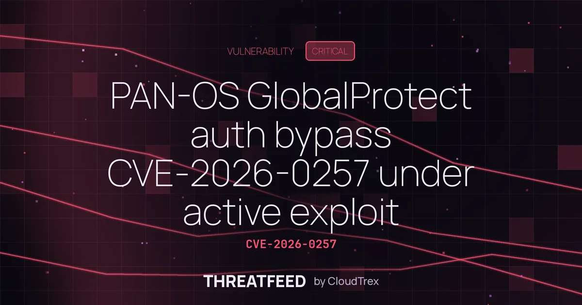 PAN-OS GlobalProtect auth bypass CVE-2026-0257 under active exploit