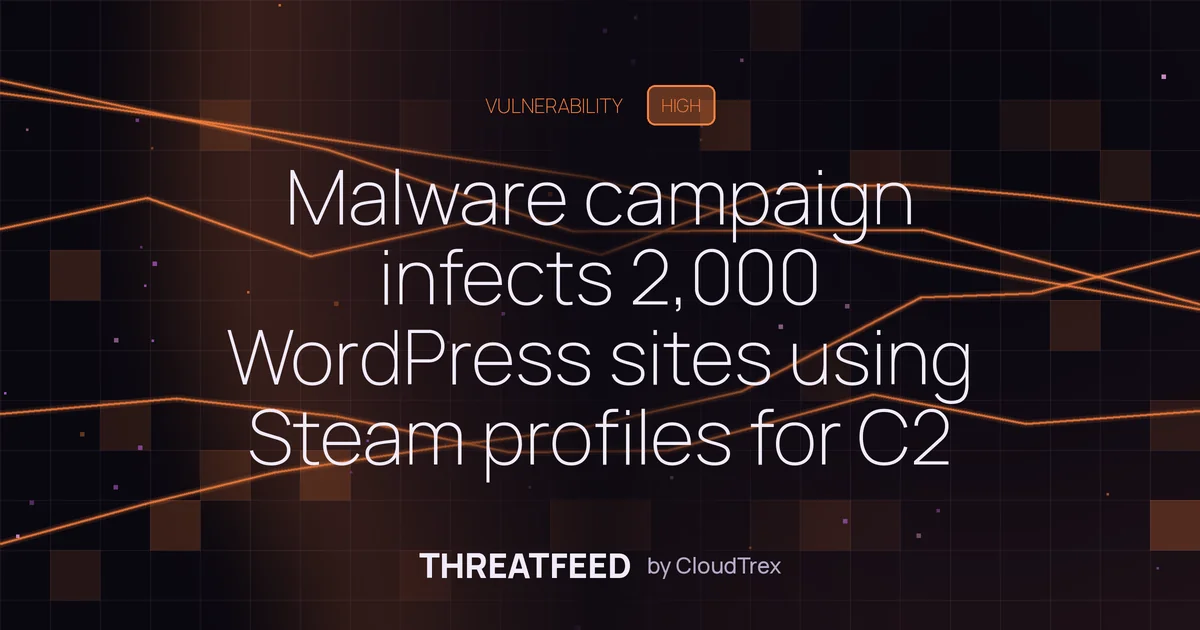 Malware campaign infects 2,000 WordPress sites using Steam profiles for C2