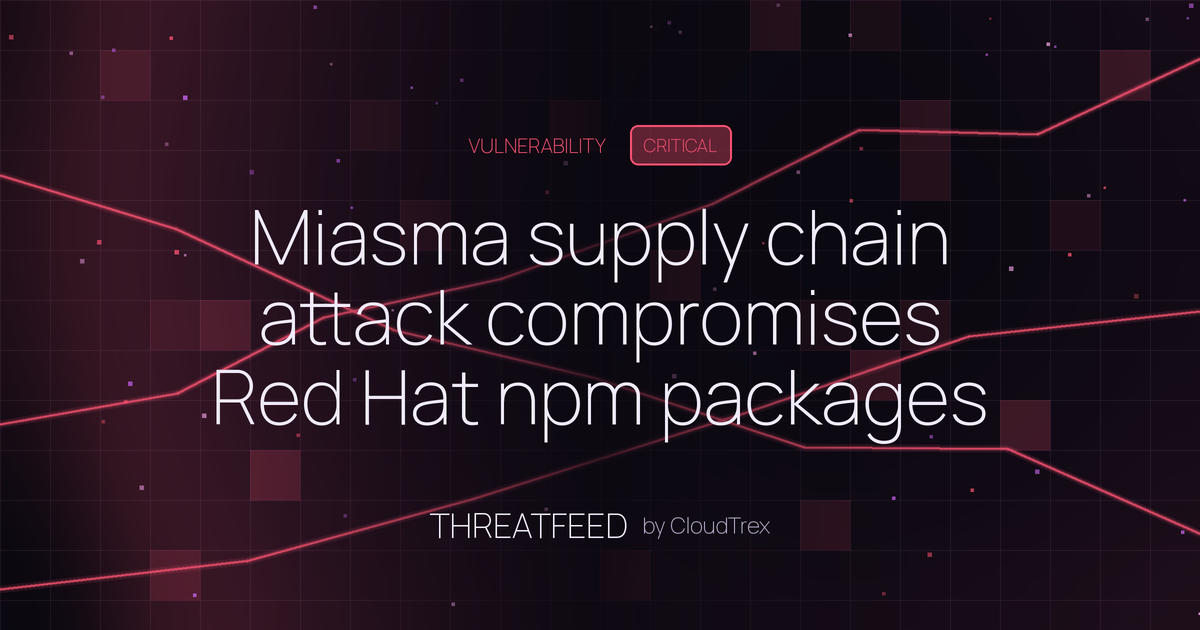 Miasma supply chain attack compromises Red Hat npm packages