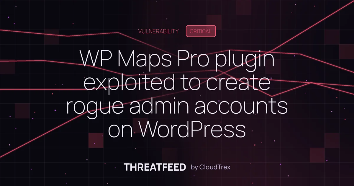 WP Maps Pro plugin exploited to create rogue admin accounts on WordPress