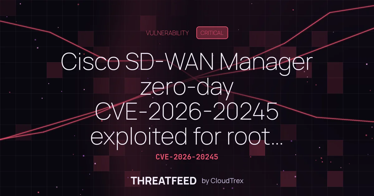 Cisco SD-WAN Manager zero-day CVE-2026-20245 exploited for root access