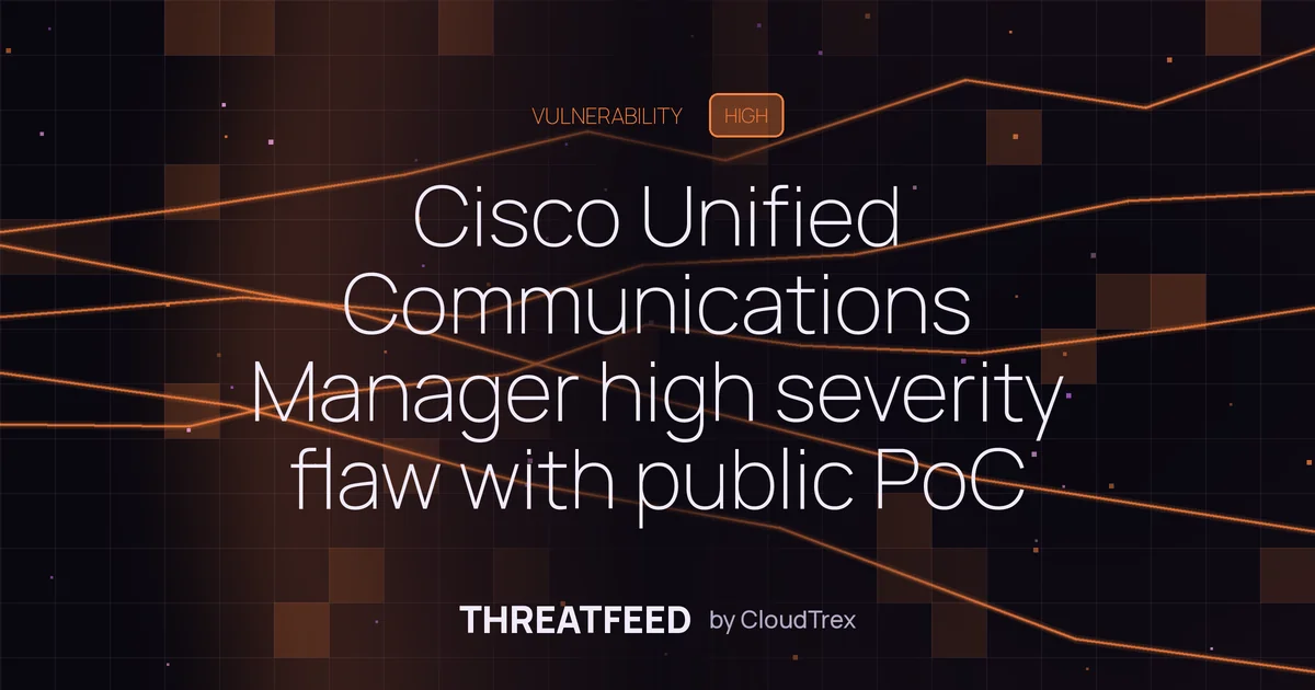 Cisco Unified Communications Manager high severity flaw with public PoC