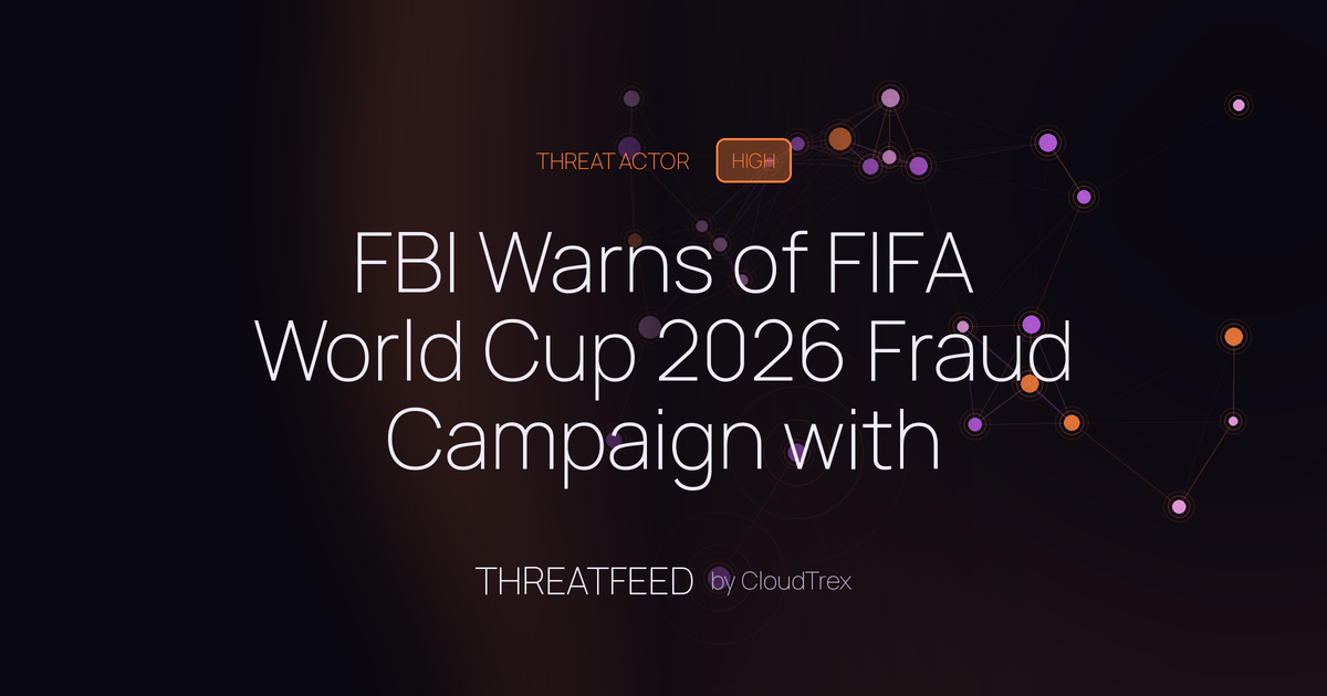 FBI Warns of FIFA World Cup 2026 Fraud Campaign with Banking Malware