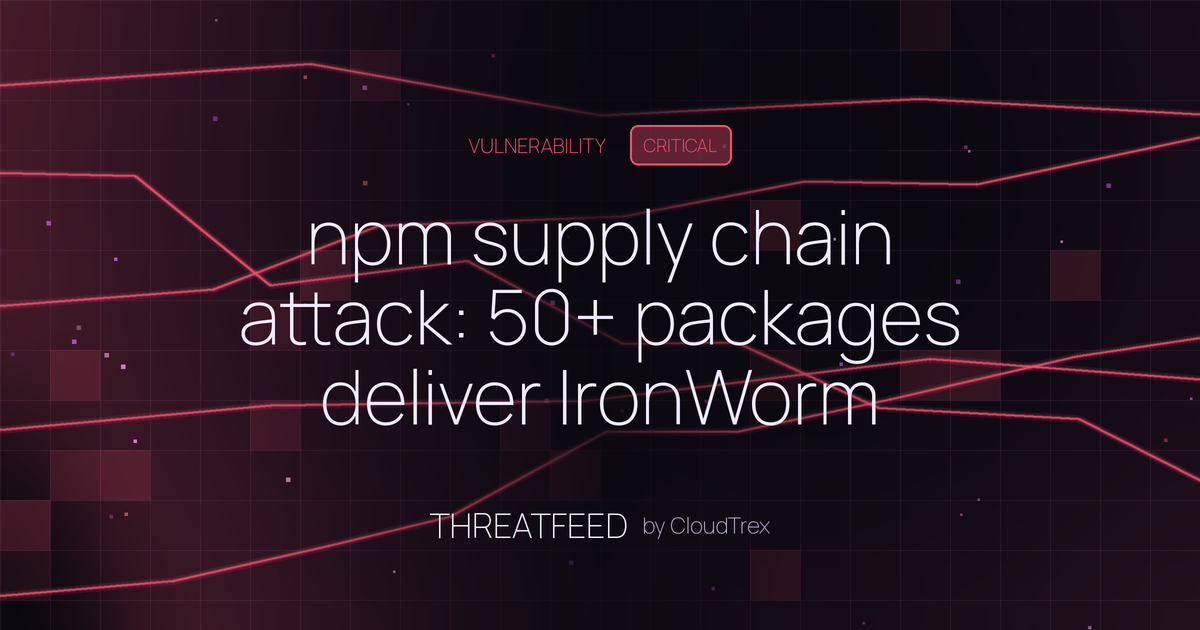 npm supply chain attack: 50+ packages deliver IronWorm stealer and rootkit