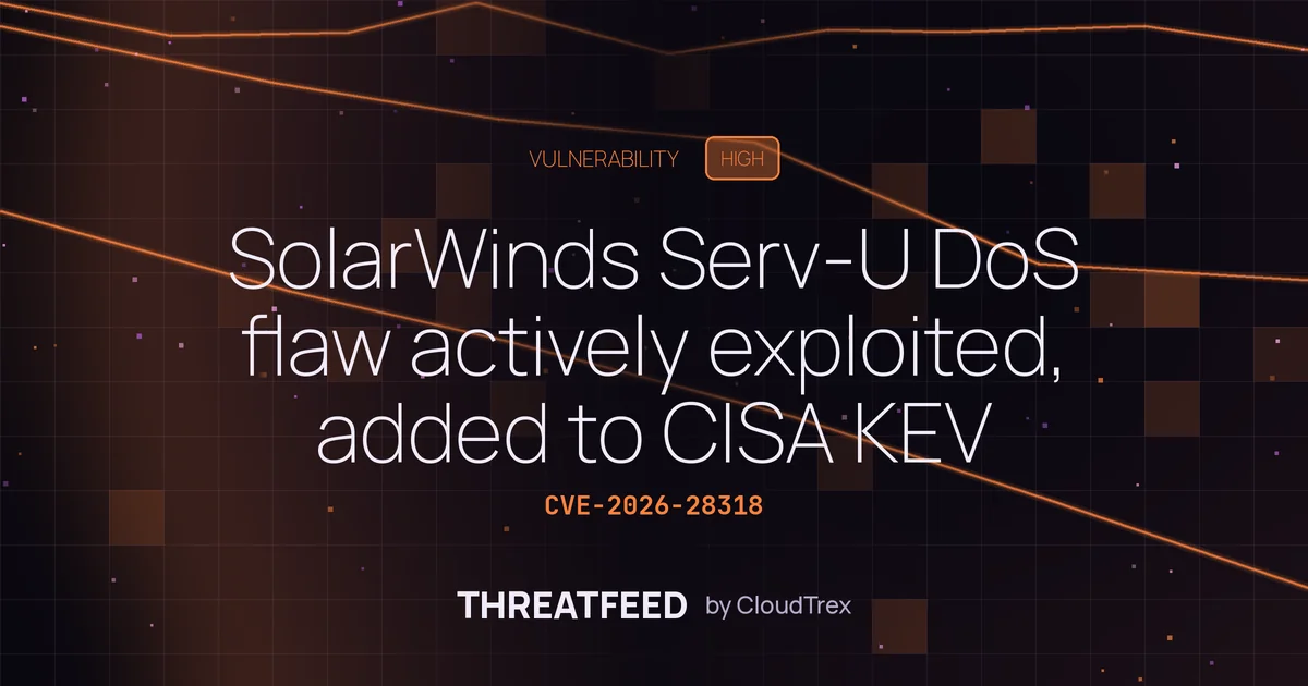 SolarWinds Serv-U DoS flaw actively exploited, added to CISA KEV