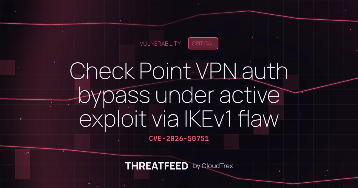 Check Point VPN auth bypass under active exploit via IKEv1 flaw