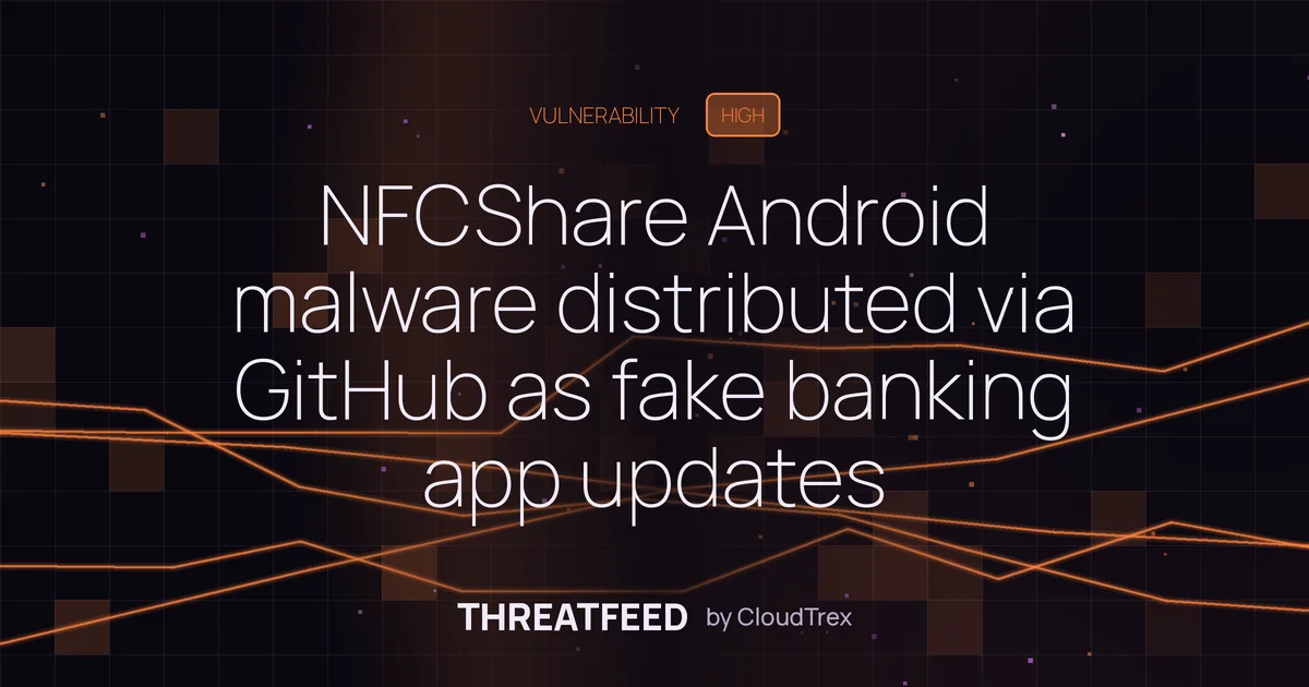 NFCShare Android malware distributed via GitHub as fake banking app updates