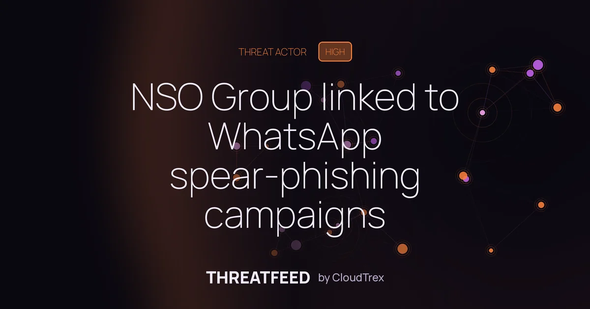 NSO Group linked to WhatsApp spear-phishing campaigns