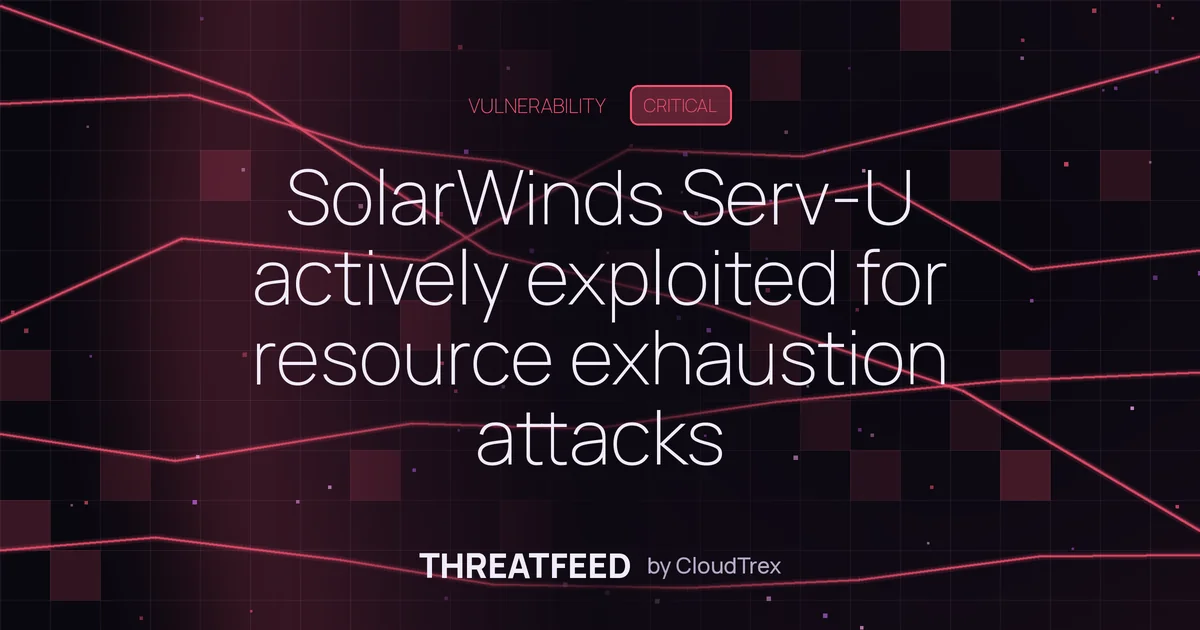 SolarWinds Serv-U actively exploited for resource exhaustion attacks
