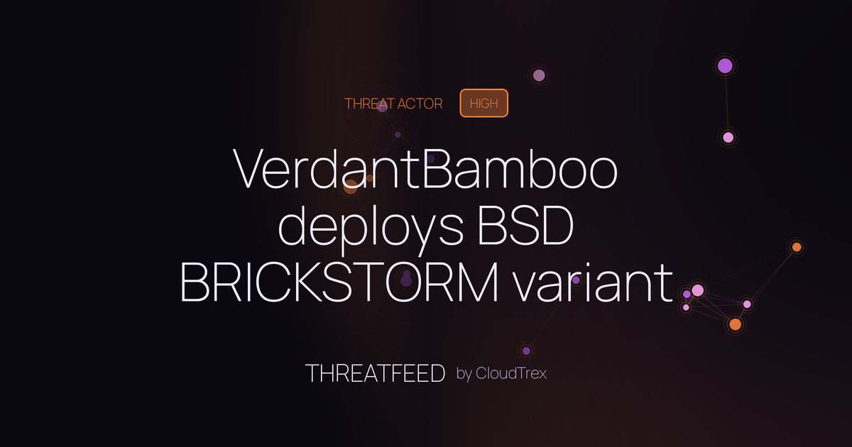 VerdantBamboo deploys BSD BRICKSTORM variant with Linux malware