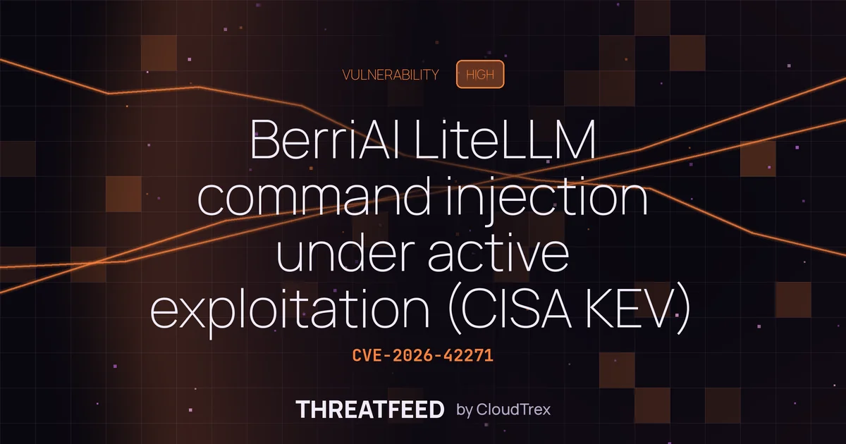 BerriAI LiteLLM command injection under active exploitation (CISA KEV)
