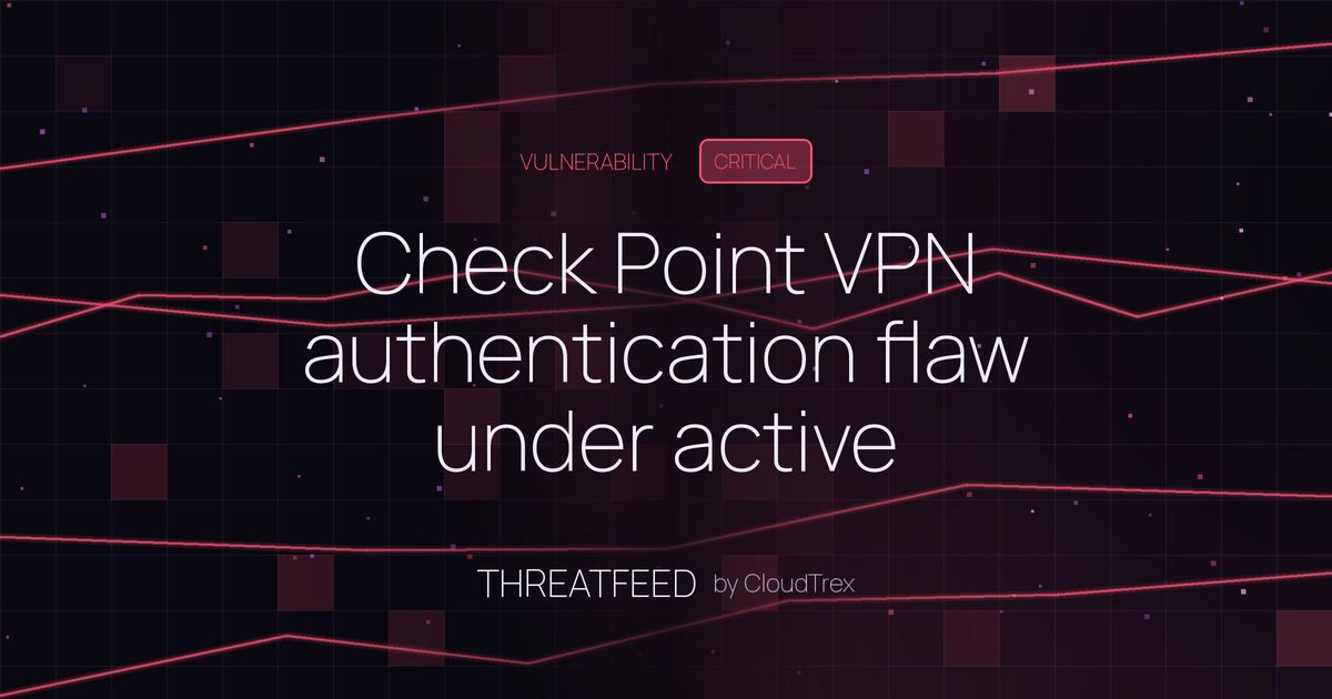 Check Point VPN authentication flaw under active exploitation