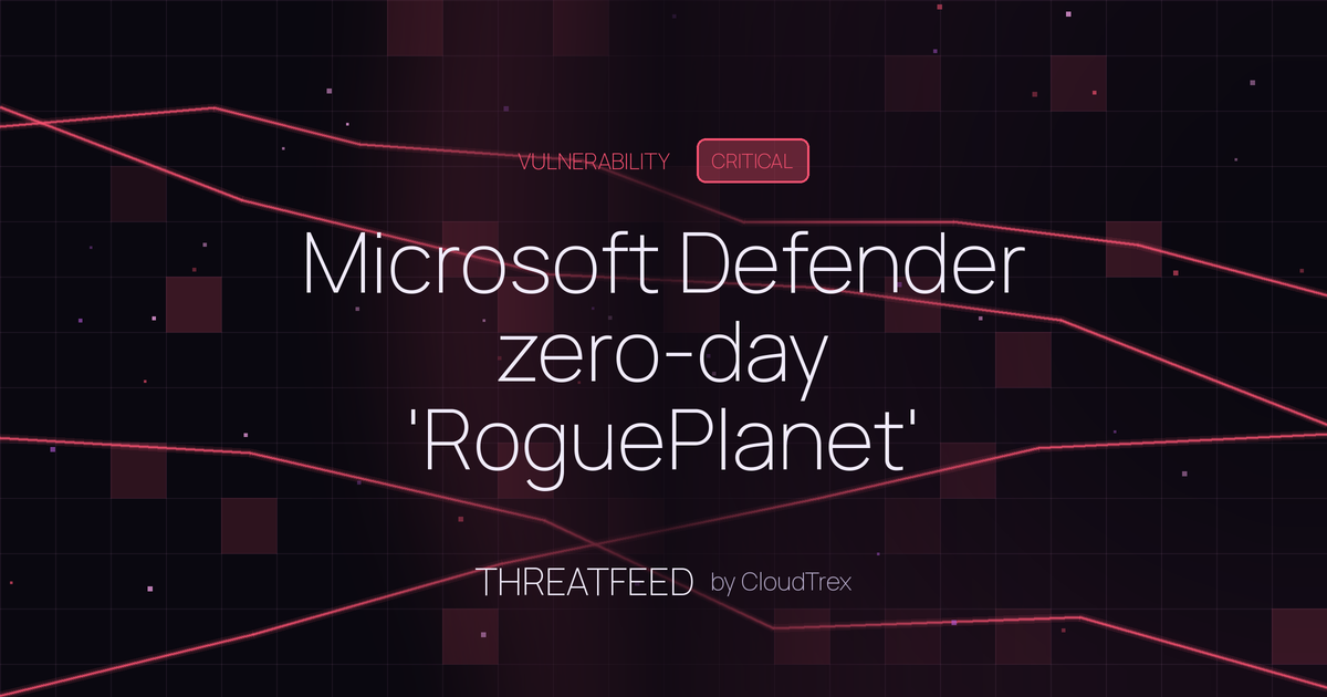 Microsoft Defender zero-day 'RoguePlanet' enables SYSTEM privilege escalation