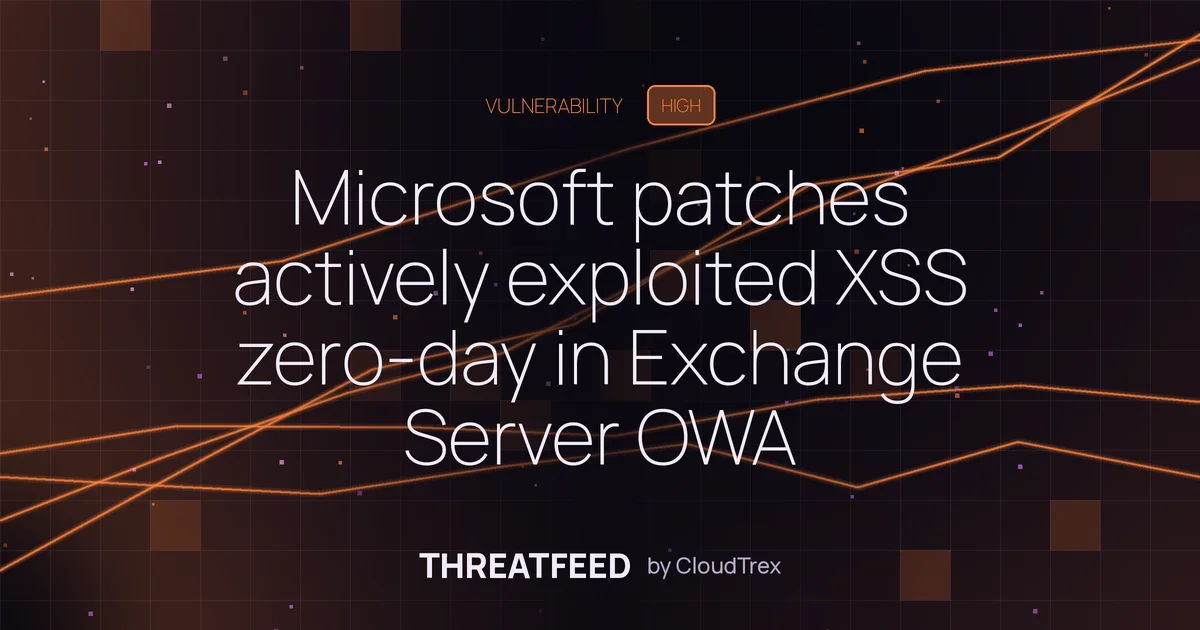 Microsoft patches actively exploited XSS zero-day in Exchange Server OWA