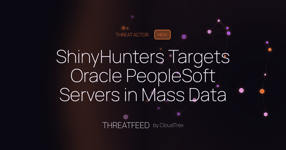 ShinyHunters Targets Oracle PeopleSoft Servers in Mass Data Theft