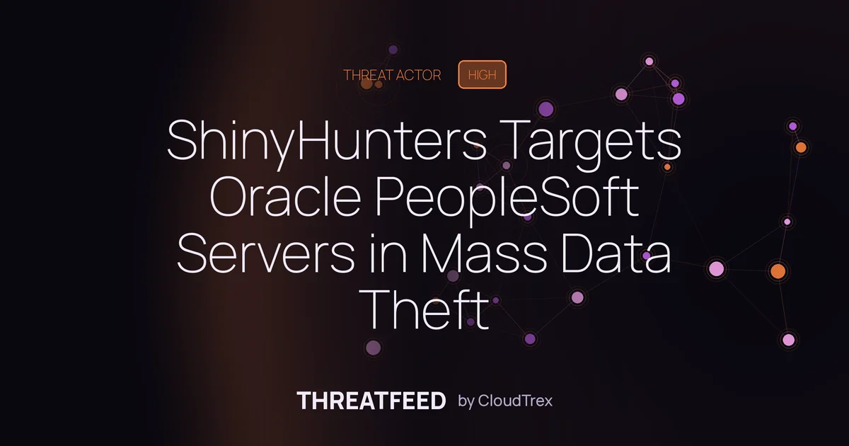 ShinyHunters Targets Oracle PeopleSoft Servers in Mass Data Theft