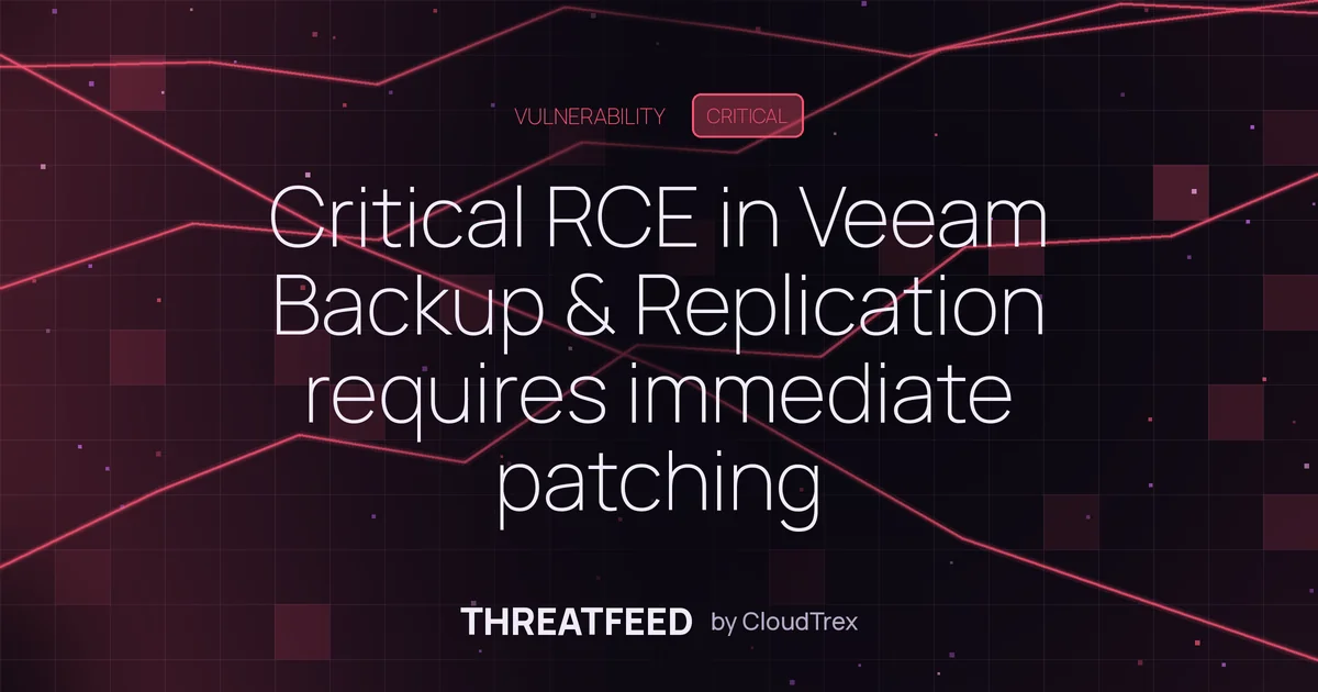 Critical RCE in Veeam Backup & Replication requires immediate patching