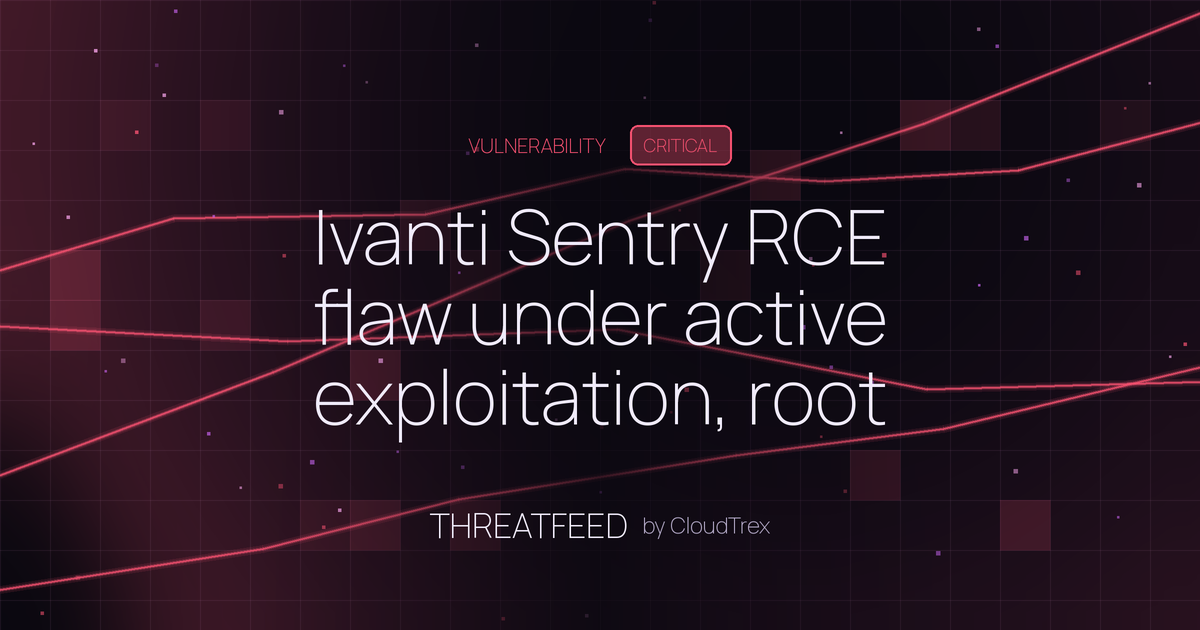 Ivanti Sentry RCE flaw under active exploitation, root access possible