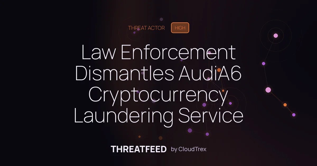 Law Enforcement Dismantles AudiA6 Cryptocurrency Laundering Service