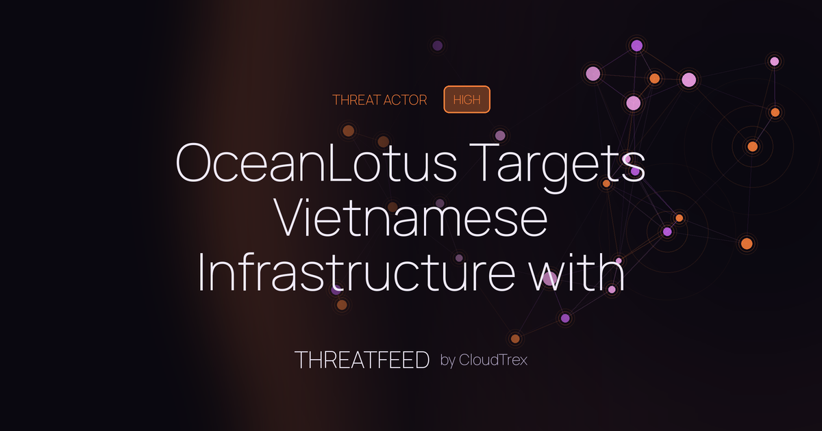 OceanLotus Targets Vietnamese Infrastructure with SPECTRALVIPER Backdoor