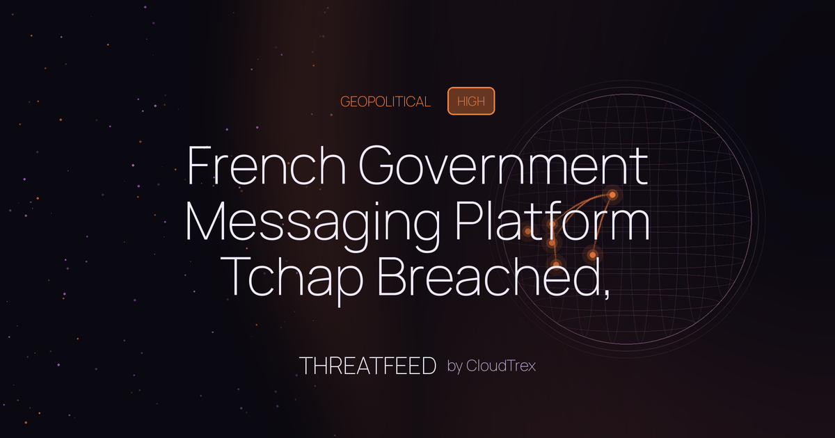 French Government Messaging Platform Tchap Breached, 73,000 Accounts Affected