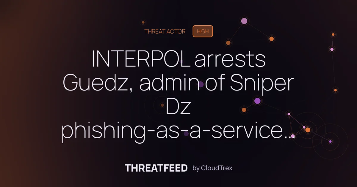 INTERPOL arrests Guedz, admin of Sniper Dz phishing-as-a-service platform