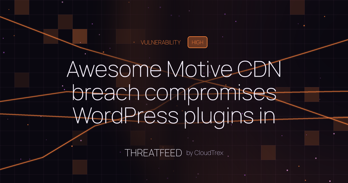 Awesome Motive CDN breach compromises WordPress plugins in supply-chain attack
