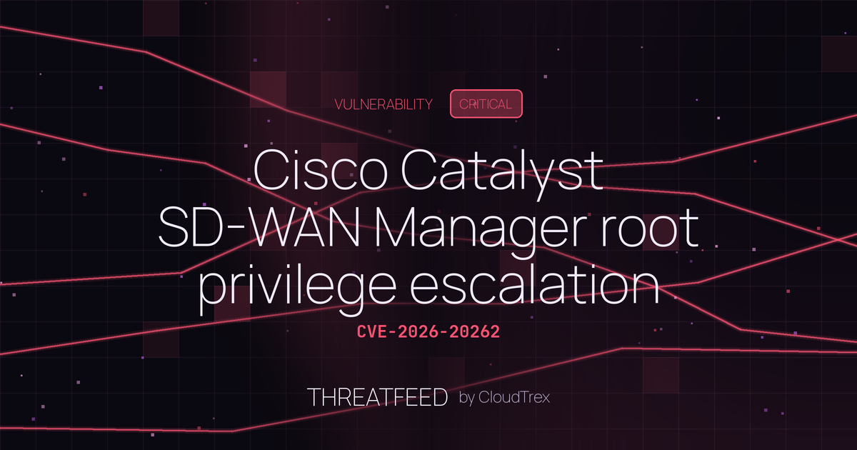 Cisco Catalyst SD-WAN Manager root privilege escalation under attack