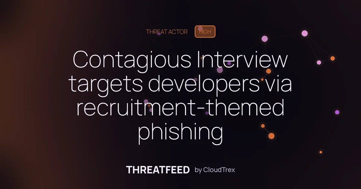 Contagious Interview targets developers via recruitment-themed phishing